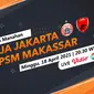 Persija Jakarta vs PSM Makassar di Piala Menpora 2021. (Liputan6.com/Trie Yasni)