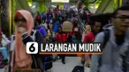BAKAL DIAWASI KETAT, PELARANGAN MUDIK LEBARAN BERLAKU UNTUK SEMUA MASYARAKAT