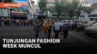 Muncul Tunjungan Fashion Week, Gak Mau Kalah?