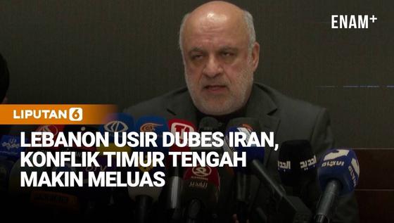 Konflik Makin Meluas, Lebanon Usir Duta Besar Iran
