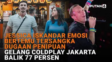 Mulai dari Jessica Iskandar emosi bertemu tersangka dugaan penipuan hingga gelang Coldplay Jakarta balik 77 persen, berikut sejumlah berita menarik News Flash Showbiz Liputan6.com.