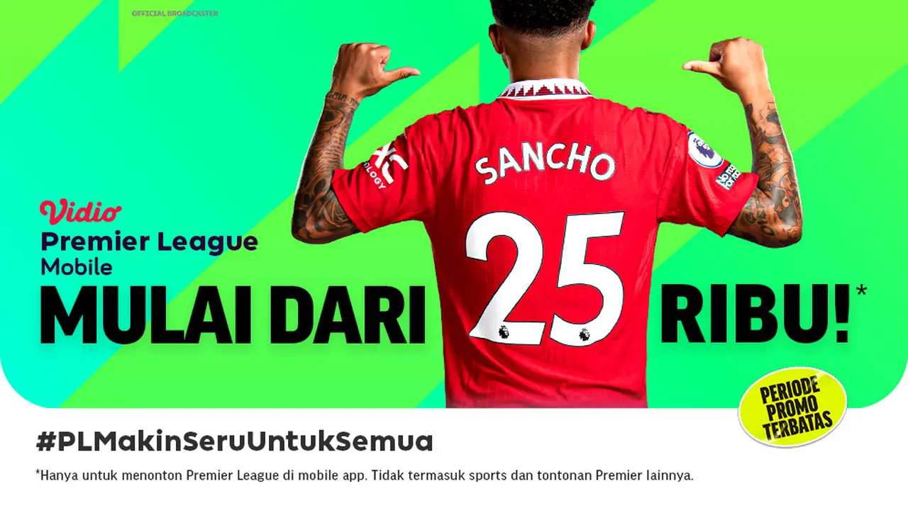 Jangan Sampai Ketinggalan, Nonton Liga Inggris Mulai dari 25 Ribu Rupiah