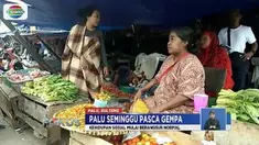 Memasuki hari ketujuh pasca gempa dan tsunami di Palu, aktivitas perekonomian warga mulai kembali normal. Pasar pun sudah diramaikan pedagang.