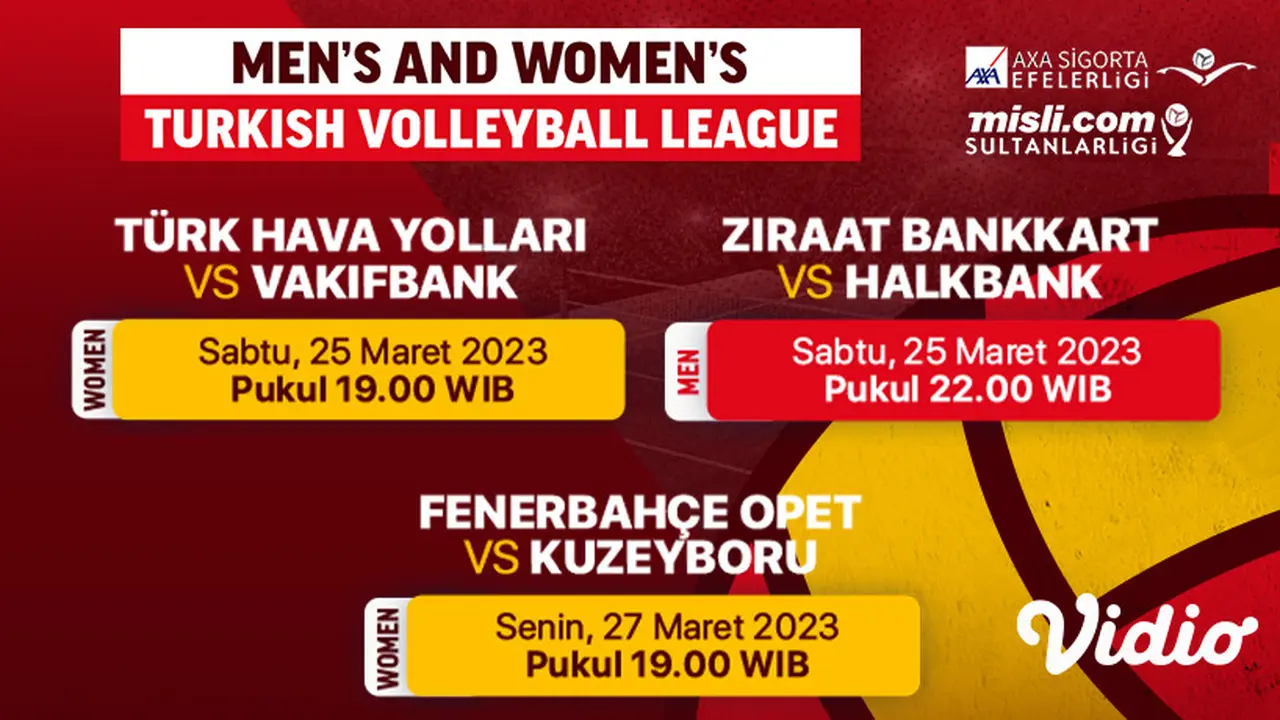 Live Streaming Men’s and Women’s Turkish Volleyball League di Vidio 25-27 Maret : Türk Hava Yollari vs Vakifbank