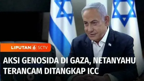 VIDEO: PM Israel Benjamin Netanyahu Terancam Ditangkap ICC atas Dugaan Genosida di Gaza