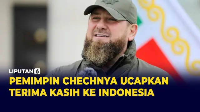 Ramzan Kadyrov Ucapkan Terima kasih ke Indonesia