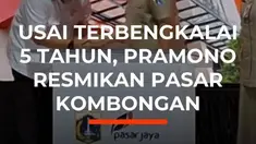 Gubernur DKI Jakarta Pramono Anung meresmikan Pasar Kombongan yang berlokasi di Jalan Bungur Besar, Gunung Sahari Selatan, Kemayoran, Jakarta Pusat, Selasa (6/1/2026). Pasar itu rampung direvitalisasi setelah hampir lima tahun mangkrak karena Covid-19 melanda Indonesia.

Pasar Kombongan berdiri d...