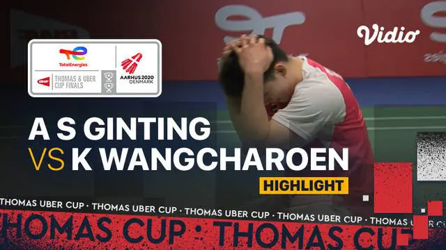 VIDEO Piala Thomas 2020: Anthony Ginting Kalah, Indonesia Tertinggal 0-1 dari Thailand
