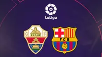 La Liga - Elche Vs Barcelona (Bola.com/Adreanus Titus)