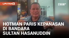 Hotman Paris Kepanasan di Bandara Sultan Hasanuddin, Pengelola Minta Maaf