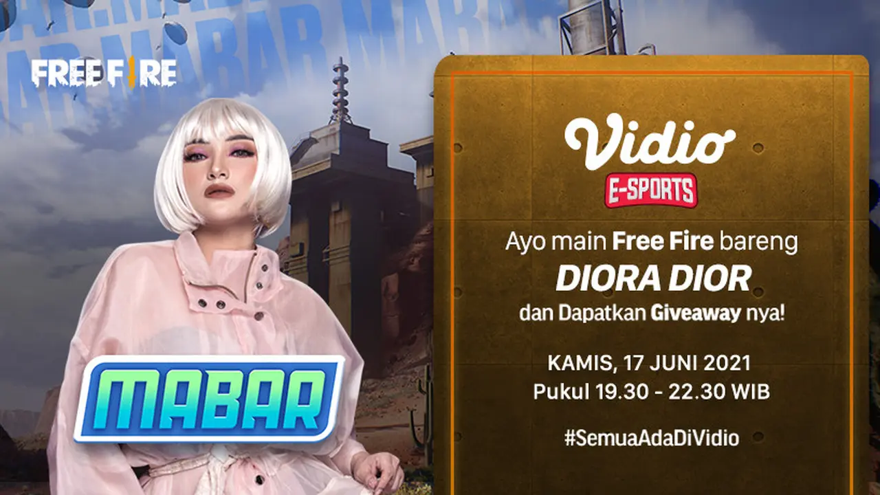 Live Streaming MABAR Free Fire Bersama Diora Dior Kamis 17 Juni 2021 di Vidio