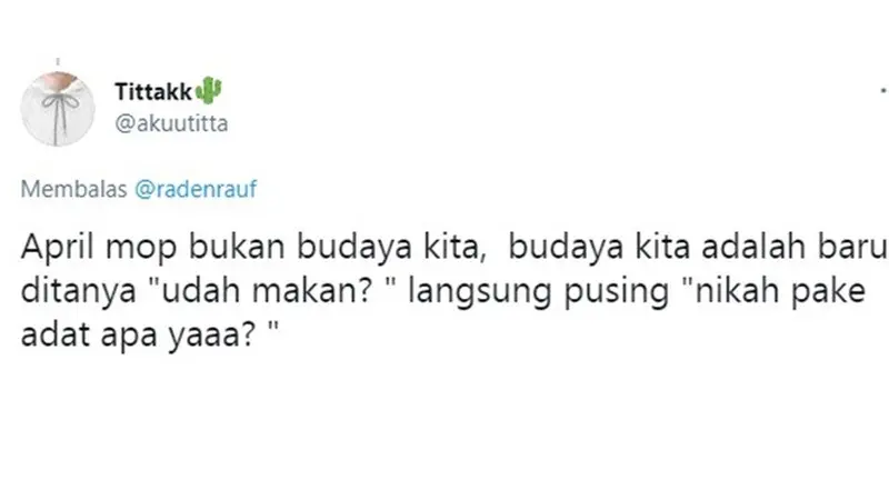 8 Cuitan Netizen Soal 'April Mop Bukan Budaya Kita' Ini Bikin Geleng Kepala