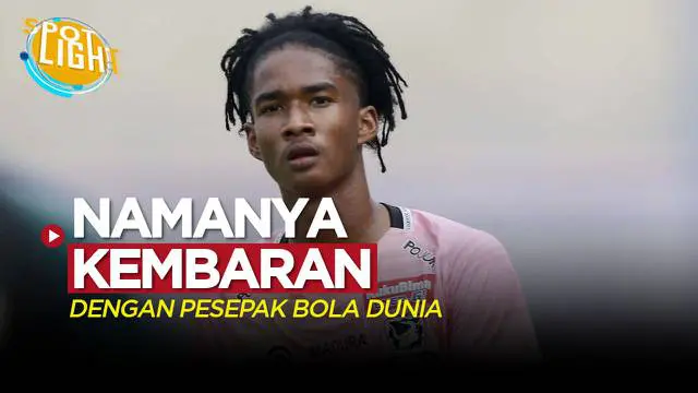 VIDEO: 4 Pemain Timnas Indonesia U-23 yang Namanya Kembaran dengan Pesepak Bola Dunia