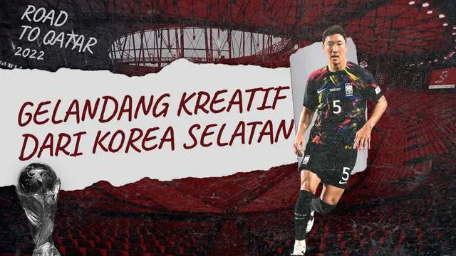 VIDEO: Ini Dia Gelandang Kreatif yang Dimiliki Timnas Korea Selatan di Piala Dunia 2022