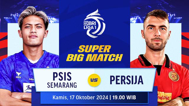 Jadwal Pertandingan BRI Liga 1: PSIS Semarang vs Persija Jakarta di Vidio