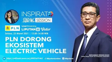 Inspirato Live Sharing Session PLN membahas Kesiapan PLN Menuju Ekosistem Electric Vehicle. Dengan narasumber  Muhammad Ikhsan Asaad, Direktur Mega Proyekdan Energi Baru Terbarukan PLN.