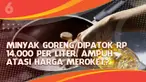 Harga minyak goreng belakangan meroket dan membuat warga berteriak. Menteri Perdagangan RI akhirnya mematok harga per liter minyak goreng Rp 14.000. Apakah bakal ampuh mengatasi meroketnya harga minyak goreng?