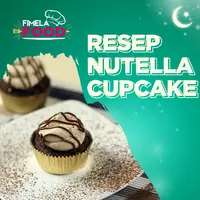 Manisnya Nutella Cupcake, Cocok untuk Berbuka Puasa