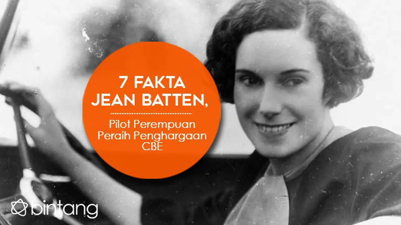[Bintang] 5 Fakta Jean Batten, Pilot Perempuan Peraih Penghargaan CBE