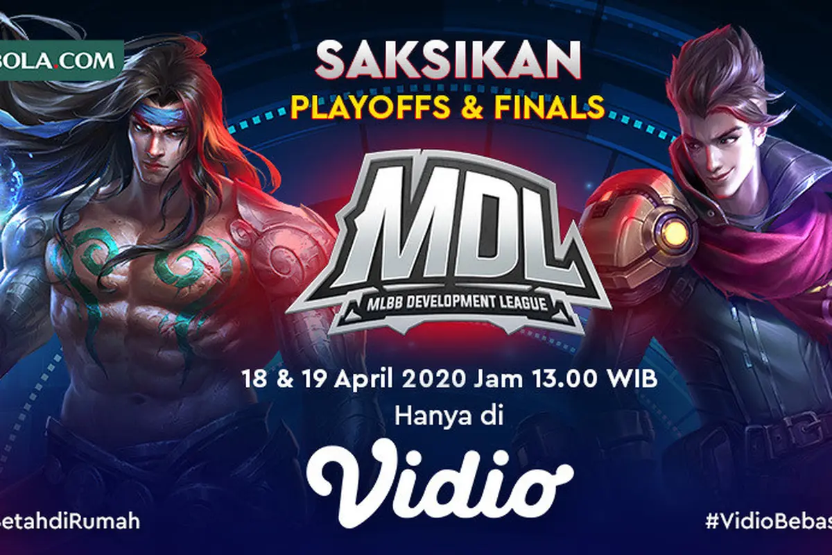 Jadwal Live Streaming Babak Play Off MDL Season 1 Hanya di Vidio. sumberfoto: Vidio