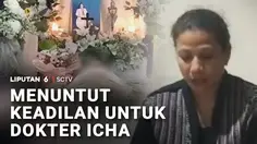Menuntut Keadilan untuk Dokter Icha