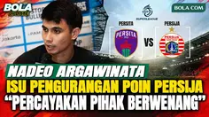 Nadeo Argawinata Tanggapi Kerusuhan Suporter Persija-Persita dan Isu Pengurangan Poin, Pilih Fokus ke Tim Persija