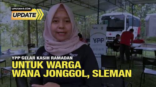 Liputan6 Update: YPP Gelar Kasih Ramadan untuk Warga Wana Jonggol, Sleman