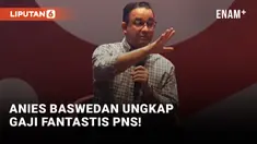 Anies Baswedan Sebut Gaji Fresh Graduate PNS DKI Capai Rp 12-18 Juta