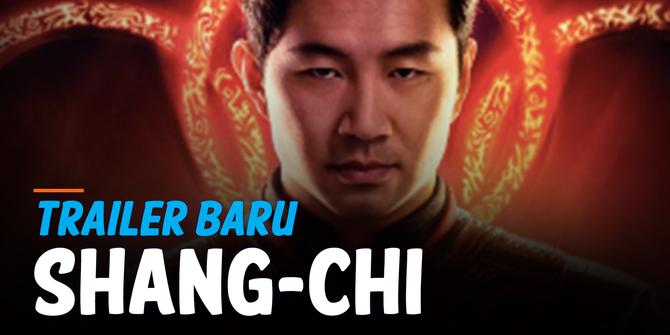 VIDEO: Trailer Terbaru Shang-Chi Dirilis, Banyak Bocoran Adegan Laga