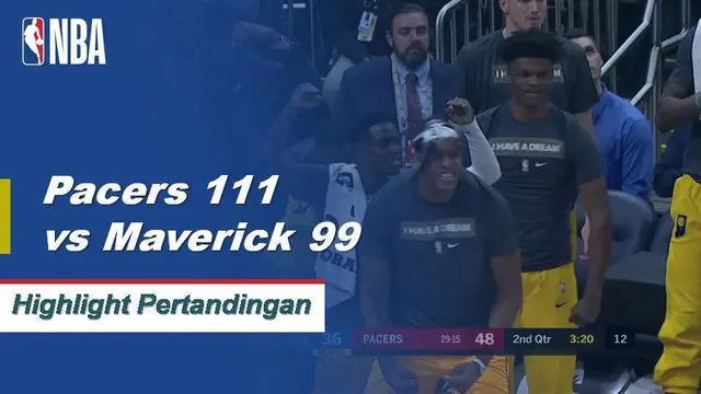 Cuplikan Pertandingan NBA : Pacers 111 vs Mavericks 99