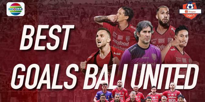 VIDEO: Gol-Gol Terbaik Bali United di Liga 1 2019