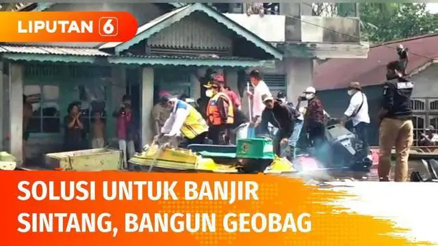 Pemerintah berencana membuat geobag di daerah aliran Sungai Kapuas di Kabupaten Sintang, Kalimantan Barat. Pembangunan geobag ini menjadi solusi jangka pendek untuk atasi banjir yang telah merendam selama berminggu-minggu.