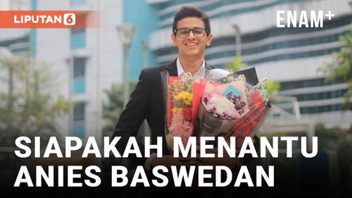 VIDEO: Latar Belakang Ali Saleh Alhuraiby, Menantu Anies Baswedan