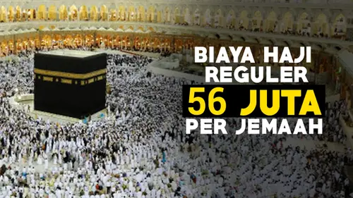 Liputan6 Update: Biaya Haji 2024 jadi Rp56 Juta Per Jemaah