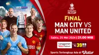 Link Live Streaming Final Piala FA: Manchester City vs Manchester United di Vidio, 25 Mei 2024. (Sumber: dok. vidio.com)