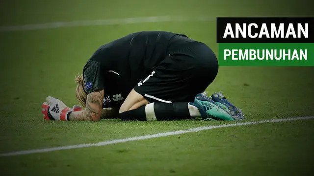 VIDEO: Kiper Liverpool Dapat Ancaman Pembunuhan