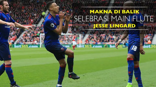 Berita video alasan Jesse Lingard melakukan selebrasi main flute saat laga kemenangan Manchester United atas Middlesbrough di Liga Inggris.