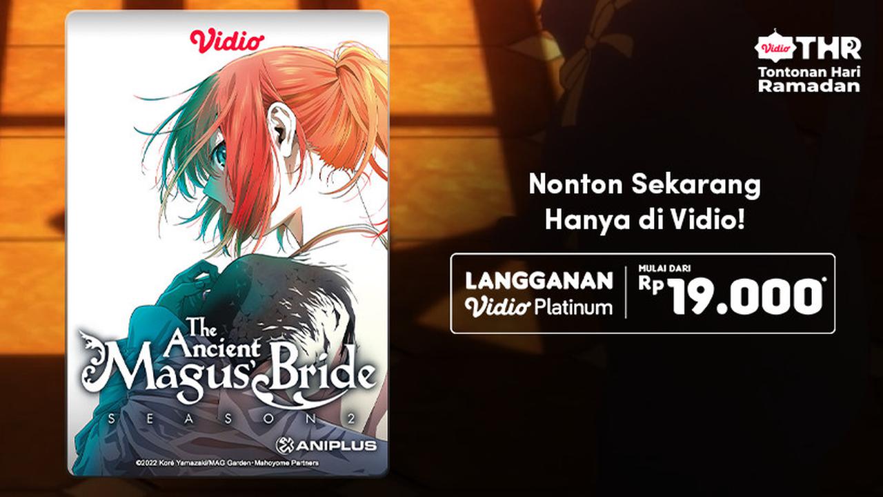 Nonton Anime The Ancient Magus' Bride Season 2 di Vidio