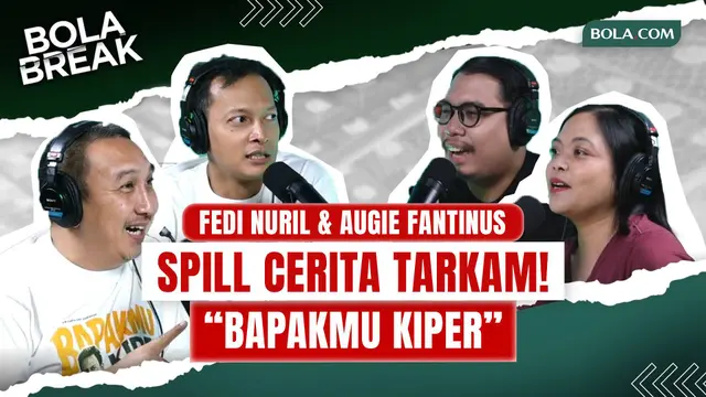 Bola Break Eksklusif: Spill Dikit-Dikit Film "Bapakmu Kiper" Bareng Fedi Nuril & Augie Fantinus