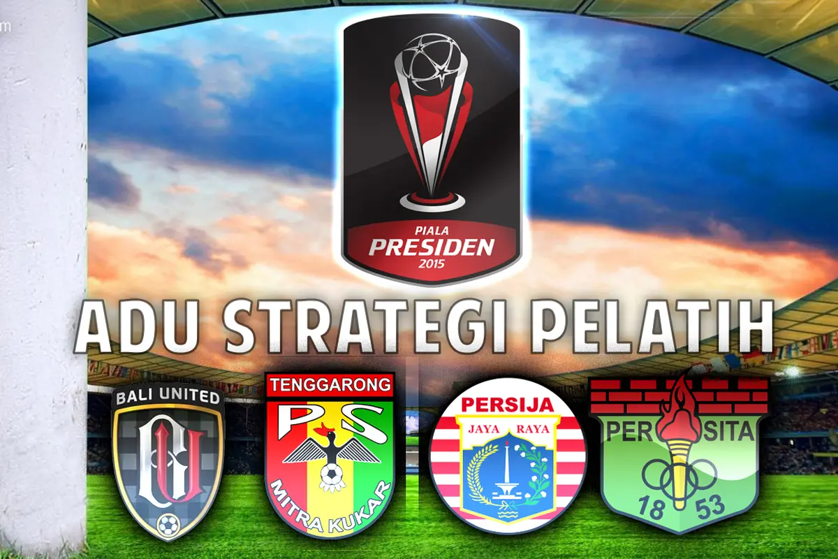 Piala Presiden: Adu Strategi Pelatih Grup C