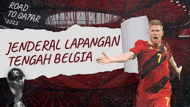 VIDEO: Kevin De Bruyne, Jenderal Lapangan Tengah Timnas Belgia di Piala Dunia 2022
