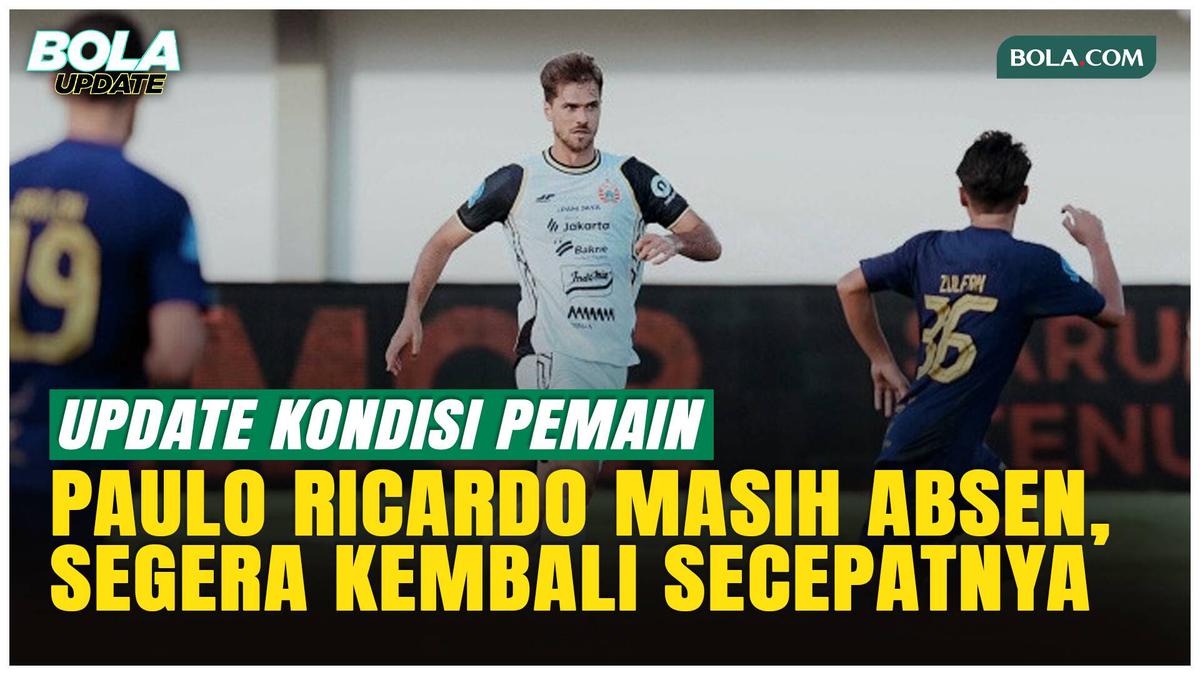 Pelatih Persija Jakarta Bicara Progres Pemulihan Cedera Paulo Ricardo