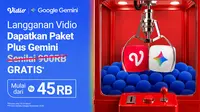 Langganan Paket Vidio &amp; Dapatkan Akses Google Gemini 12 Bulan Gratis