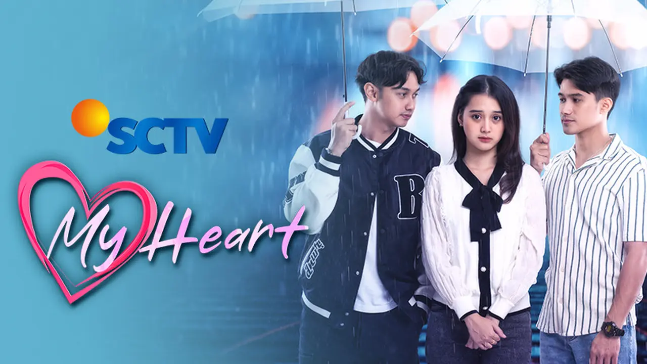 Sinetron SCTV Terbaru My Heart