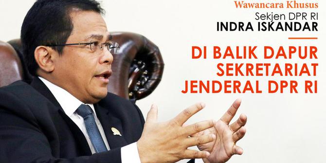 Wawancara Khusus Indra Iskandar: Di Balik Dapur Sekretariat Jenderal DPR RI