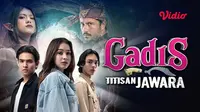 Sinetron Gadis Titisan Jawara (Dok. Vidio)
