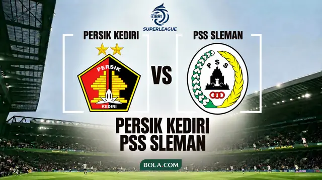 Link Live Streaming BRI Super League: Persik Kediri Vs PSS Sleman