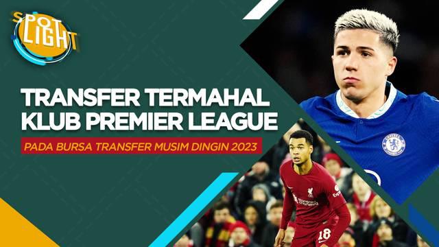 Berita video spotlight kali ini membahas tentang lima transfer termahal di Premier League pada Januari 2023, salah satunya ialah Enzo Fernandez.