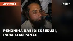 Penghina Nabi Muhammad Dieksekusi, Kericuhan Umat Beragama di India Kembali Terjadi