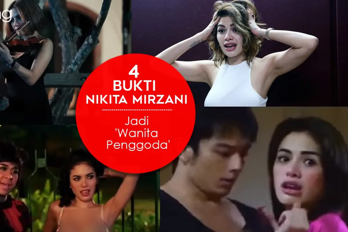 [Bintang] 4 Bukti Nikita Mirzani Jadi 'Wanita Penggoda'